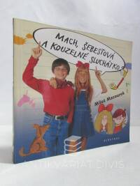 Macourek, Miloš, Mach, Šebestová a kouzelné sluchátko, 2002