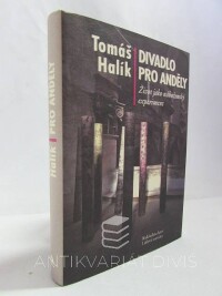 Halík, Tomáš, Divadlo pro anděly: Život jako náboženský experiment, 2010