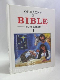 kolektiv, autorů, Obrázky z Bible: Nový zákon I, 1998