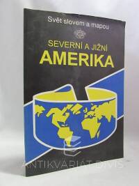 kolektiv, autorů, Svět slovem a mapou 3: Severní a jižní Amerika, 1997