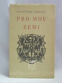 Lazecký, František, Pro mou zemi, 1936