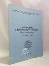 Straus, Jiří, Kriminalistika, kriminalistická technika (pro kurz kriminalistických expertů), 2004