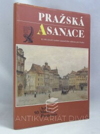kolektiv, autorů, Pražská asanace, 1993