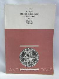 Dvořák, Emil, Vývoj přechodníkových konstrukcí ve starší češtině, 1970