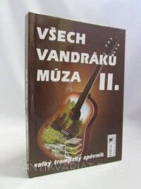 Linhart, Tony, Všech vandráků múza II. - Velký trampský zpěvník, 1998