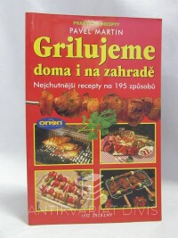 Martin, Pavel, Grilujeme doma i na zahradě, 2002