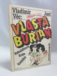 Just, Vladimír, Věc: Vlasta Burian - Rehabilitace krále komiků, 1990