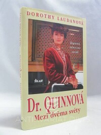 Laudanová, Dorothy, Dr. Quinnová - Mezi dvěma světy, 1996