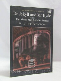 Stevenson, Robert Louis, Dr Jekyll and Mr Hyde with The Merry Men & Other Stories, 1999
