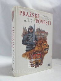 Cibula, Václav, Melan, Petr, Pražské pověsti, 2007