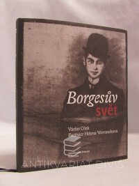 Cílek, Václav, Borgesův svět, 2007