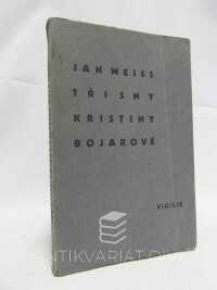 Weiss, Jan, Tři sny Kristiny Bojarové, 1931