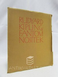 Kipling, Rudyard, Fantom nosítek, 1910