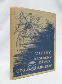 Lesný, Vincenc, Básnický zápas Otokara Březiny, 1945