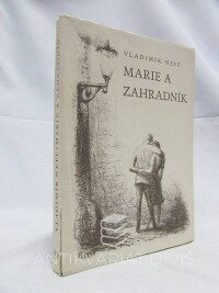 Neff, Vladimír, Marie a zahradník, 1945