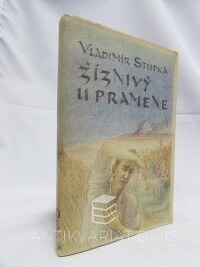 Stupka, Vladimír, Žíznivý u pramene, 1943
