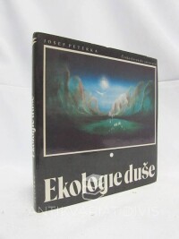Peterka, Josef, Ekologie duše, 1990