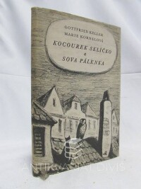 Keller, Gottfried, Kornelová, Marie, Kocourek Sklíčko a sova Pálenka, 1947