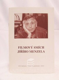Taussig, Pavel, Filmový smích Jiřího Menzela, 2004