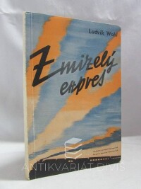 Wohl, Ludvík, Zmizelý expres, 1939