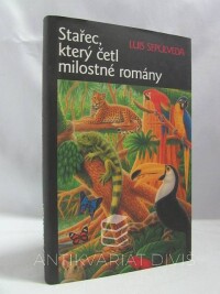 Sapúlveda, Luis, Stařec, který četl milostné romány, 2000