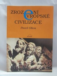 Oliva, Pavel, Zrození evropské civilizace, 1995
