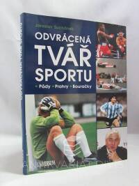 Suchánek, Jaroslav, Odvrácená tvář sportu, 2006