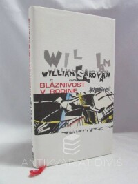 Saroyan, William, Bláznivost v rodině, 2000