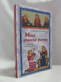 Vondruška, Vlastimil, Msta písecké panny, 2013