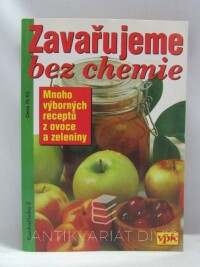 Drahotínská, Olga, Zavařujeme bez chemie, 2001