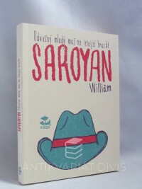Saroyan, William, Odvážný mladý muž na létající hrazdě, 2016