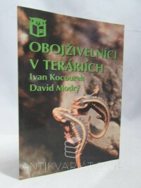 Kocourek, Ivan, Modrý, David, Obojživelníci v teráriích, 1998