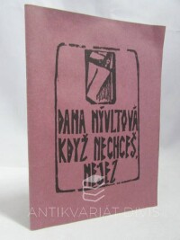 Nývltová, Dana, Když nechceš, nejez., 1998