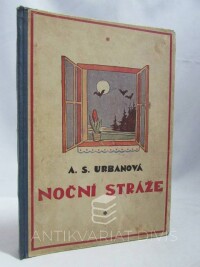 Urbanová-Santholzerová, , Antonie, , Noční stráže, 1929