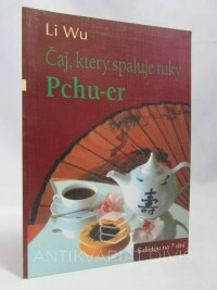 Wu, Li, Čaj, který spaluje tuky: Pchu-er, 2003