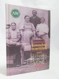 Švehelka, Luboš, Kouzelný tvarůžek aneb Kuchařka neobvyklé vůně, 1995
