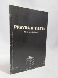 Sklenka, , Ľubomír, , Pravda o Tibetu: Fakta a svědectví, 1999