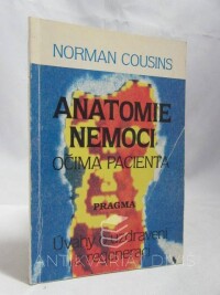 Cousins, Norman, Anatomie nemoci očima pacienta: Úvahy o uzdravení a regeneraci, 1994