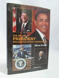 Krejčí, Miloš, Jak se "dělá" prezident Spojených států amerických, 2009