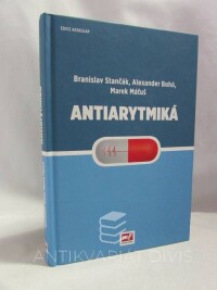 Stančák, Branislav, Bohó, Alexander, Máťuš, Marek, Antiarytmiká, 2016