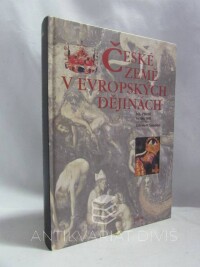 Šarochová, Gabriela V., České země v evropských dějinách, díl první: Do roku 1492, 2006