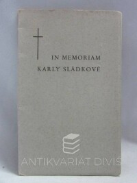 Sládková, Karla, Verše Karly Sládkové, zemřelé 14. února 1920 v Praze, 1941