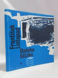 Listopad, František, Daleko blízko, 1993