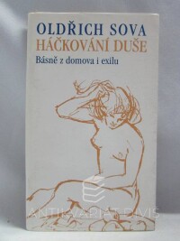 Sova, Oldřich, Háčkování duše: Básně z domova i exilu (1941-1990), 1992