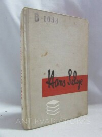 Selye, Hans, Život a stres, 1966