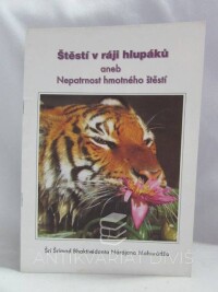 Džajataha, Šrí Šrí Guru-Gauranga, Maharádža, Šrí Šrímad Bhaktivédanta Nárájana, Štěstí v ráji hlupáků aneb Nepatrnost hmotného štěstí, 2001