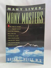 Weiss, Brian L., Many Lives, Many Masters, 1985