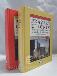 Lašťovka, Marek, Ledvinka, Václav, Pražský uličník - Encyklopedie názvů pražských veřejných prostranství 1-2, 1997
