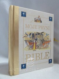 kolektiv, autorů, Moje první Bible, 2004