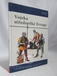Wise, Terence, Vojska středověké Evropy, 2007